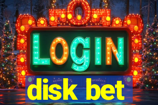 disk bet